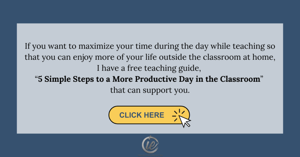 5 Simple Steps to a More Productive Day in the Classroom