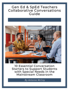 Gen Ed & SpEd Teachers Collaborative Conversations Guide
