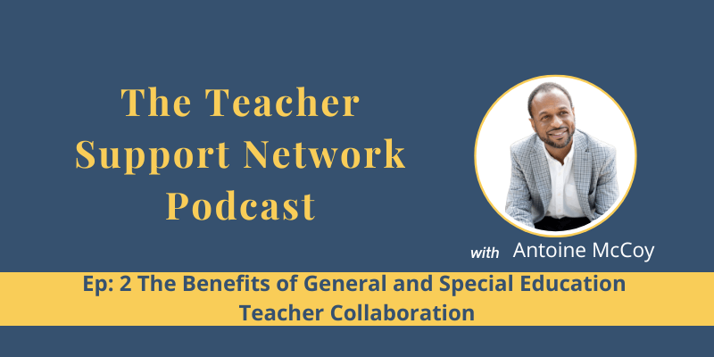 The Benefits of General and Special Education Teacher Collaboration