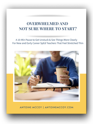 Antoine McCoy - SpED New Teacher Reflection Guide