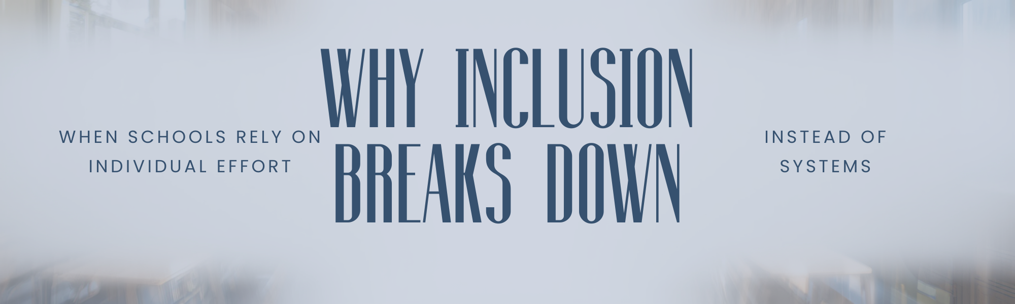 WhyInclusionBreaksDown