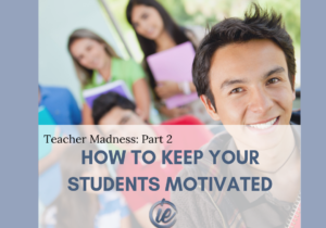 Teacher Motivation Part 2